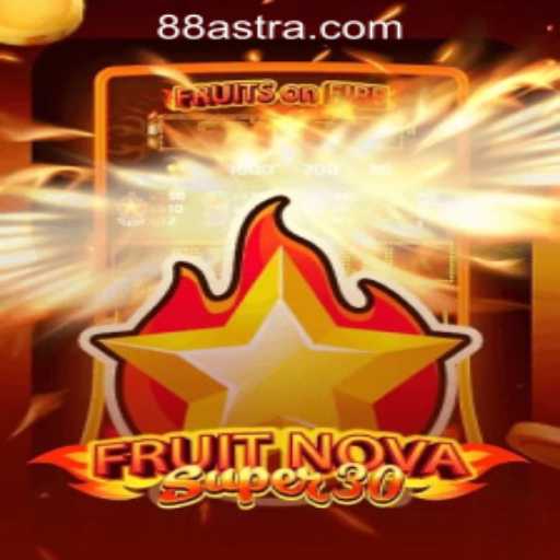 Exploring the Exciting World of FruitrNovaSupe30: A Gaming Marvel at ASTRA88 PH CASINO