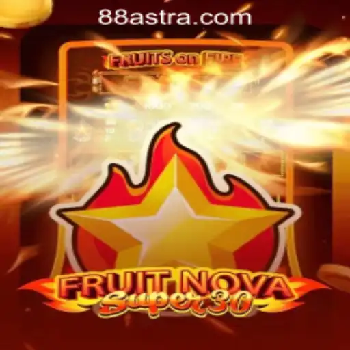Exploring the Exciting World of FruitrNovaSupe30: A Gaming Marvel at ASTRA88 PH CASINO