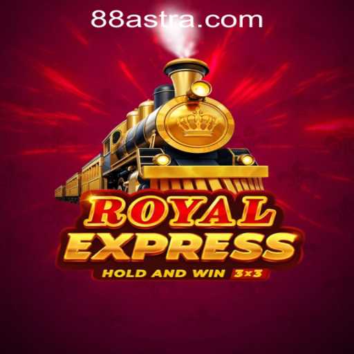Exploring Royal Express: A Deep Dive into ASTRA88 PH Casino's Newest Game