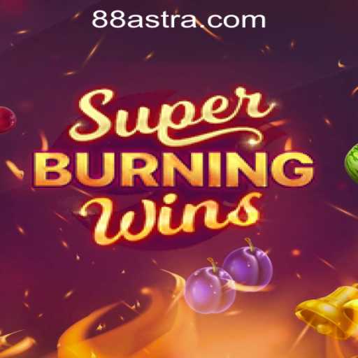 Experience the Thrill of SuperBurningWins at ASTRA88 PH CASINO